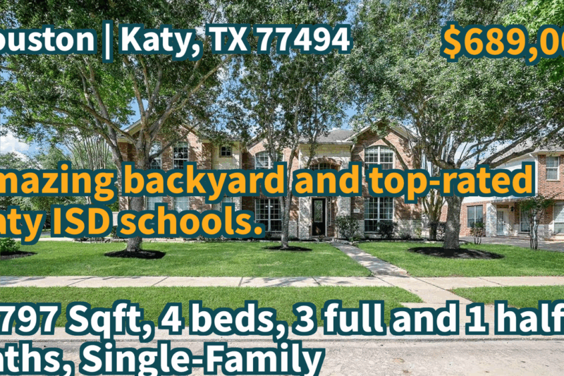 Katy, TX 77494 | $689,000 | 3,797 Sqft, 4 beds, 3 full and 1 half baths, Single-Family | Amazing backyard and top-rated Katy ISD schools.