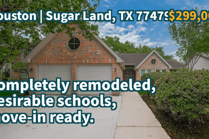 Sugar Land, TX 77479 | $299,000 | 1,395 Sqft, 3 beds, 2 full baths, Single-Family | Completely remodeled, desirable schools, move-in ready.