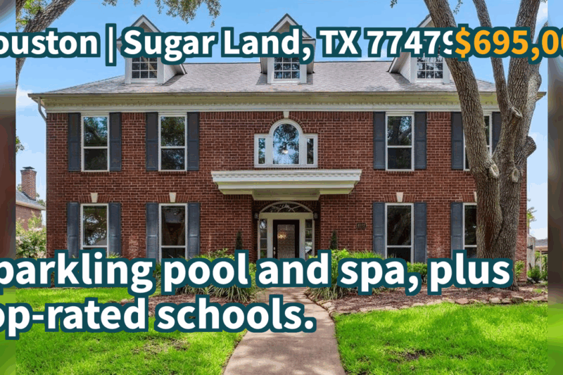 Sugar Land, TX 77479 | $695,000 | 3,472 Sqft, 4 beds, 3 full and 1 half baths, Single-Family | Sparkling pool and spa, plus top-rated schools.