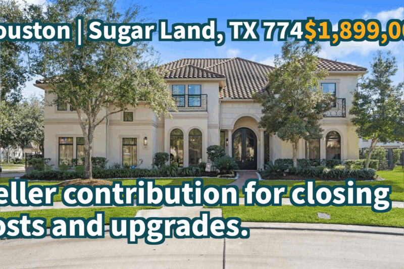 Sugar Land, TX 77479 | $1,899,000 | 6,793 Sqft, 6 beds, 4 full and 1 half baths, Single-Family | Seller contribution for closing costs and upgrades.