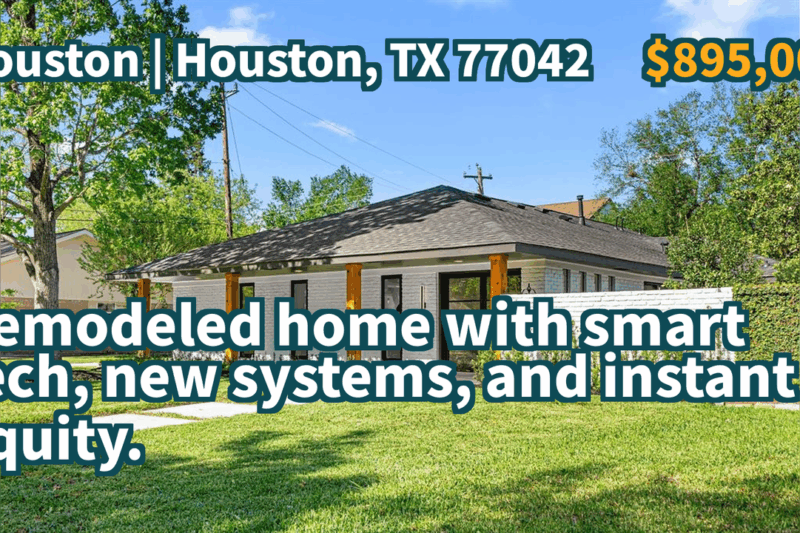 Houston, TX 77042 | $895,000 | 2,664 Sqft, 4 beds, 3 full baths, Single-Family | Remodeled home with smart tech, new systems, and instant equity.