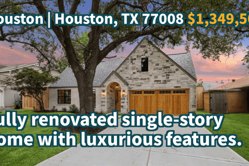 Houston, TX 77008 | $1,349,500 | 3,100 Sqft, 4 beds, 3 full and 1 half baths, Single-Family | Fully renovated single-story home with luxurious features.