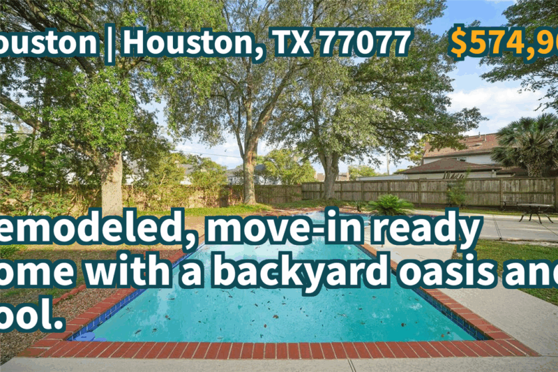 Houston, TX 77077 | $574,900 | 2,313 Sqft, 3 beds, 2 full baths, Single-Family | Remodeled, move-in ready home with a backyard oasis and pool.
