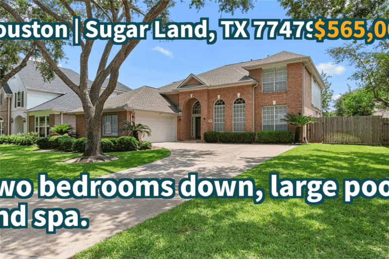 Sugar Land, TX 77479 | $565,000 | 3,468 Sqft, 5 beds, 4 full and 1 half baths, Single-Family | Two bedrooms down, large pool and spa.