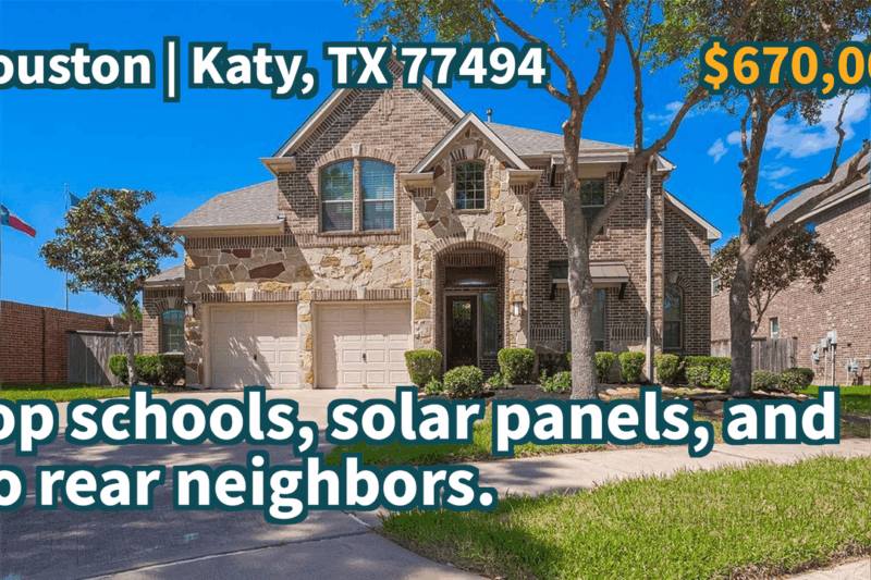 Katy, TX 77494 | $670,000 | 3,351 Sqft, 4 beds, 3 full and 1 half baths, Single-Family | Top schools, solar panels, and no rear neighbors.
