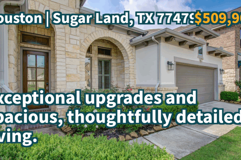 Sugar Land, TX 77479 | $509,900 | 2,867 Sqft, 4 beds, 3 full baths, Single-Family | Exceptional upgrades and spacious, thoughtfully detailed living.