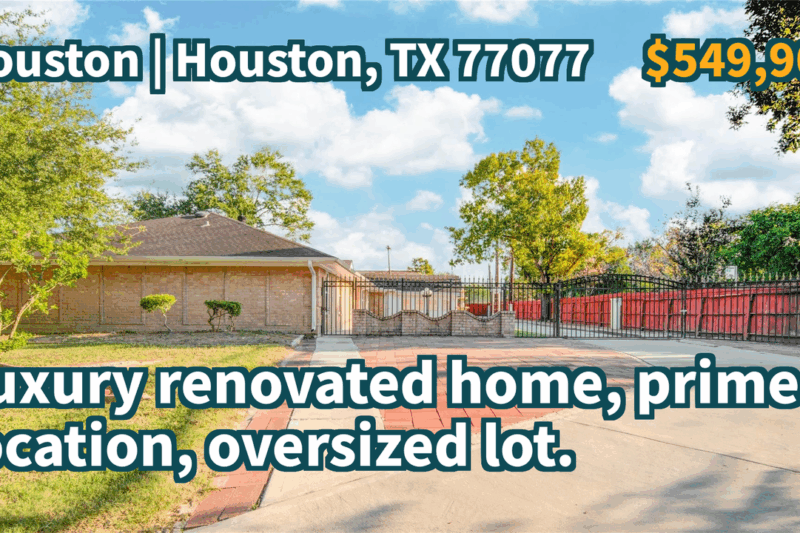 Houston, TX 77077 | $549,900 | 2,379 Sqft, 4 beds, 3 full baths, Single-Family | Luxury renovated home, prime location, oversized lot.