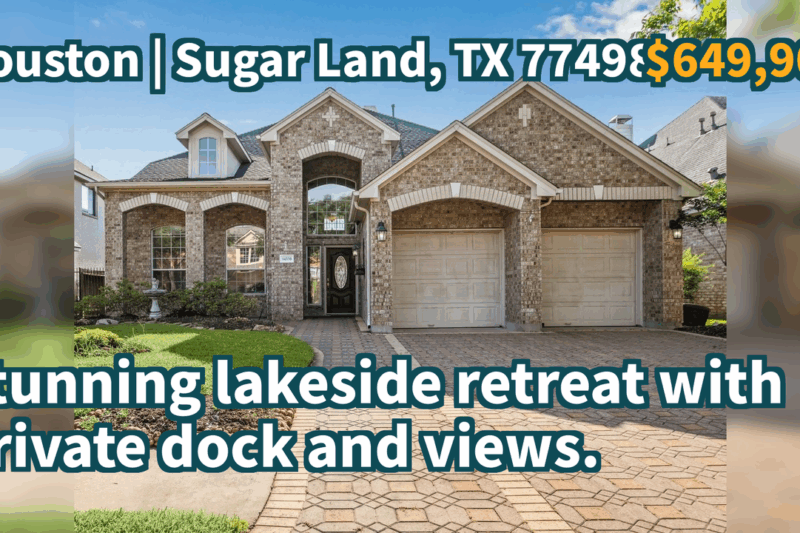 Sugar Land, TX 77498 | $649,900 | 3,754 Sqft, 4 beds, 3 full and 1 half baths, Single-Family | Stunning lakeside retreat with private dock and views.
