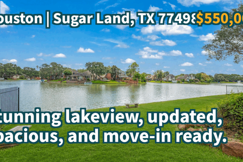 Sugar Land, TX 77498 | $550,000 | 3,104 Sqft, 4 beds, 3 full baths, Single-Family | Stunning lakeview, updated, spacious, and move-in ready.