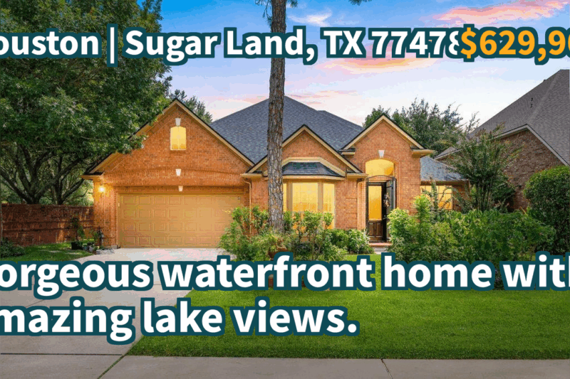 Sugar Land, TX 77478 | $629,900 | 2,566 Sqft, 4 beds, 2 full baths, Single-Family | Gorgeous waterfront home with amazing lake views.