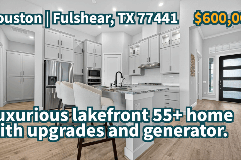 Fulshear, TX 77441 | $600,000 | 2,621 Sqft, 3 beds, 2 full and 1 half baths, Single-Family | Luxurious lakefront 55+ home with upgrades and generator.