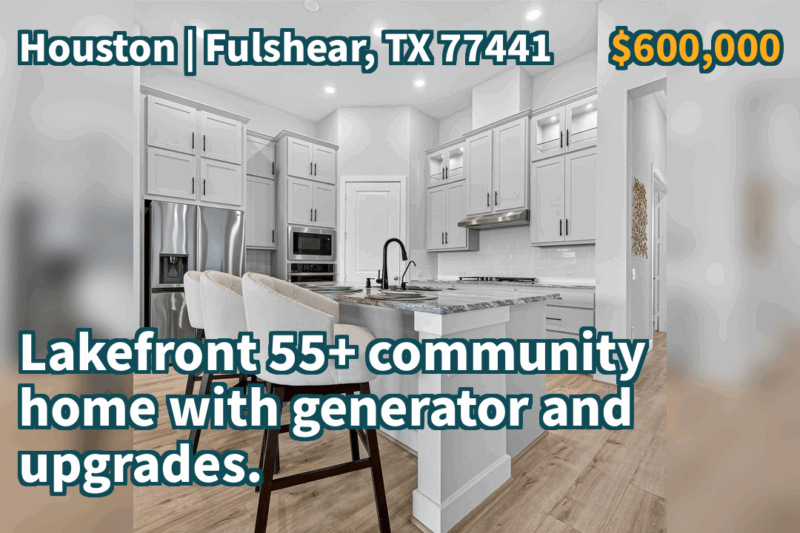 Fulshear, TX 77441 | $600,000 | 2,621 Sqft, 3 beds, 2 full and 1 half baths, Single-Family | Lakefront 55+ community home with generator and upgrades.