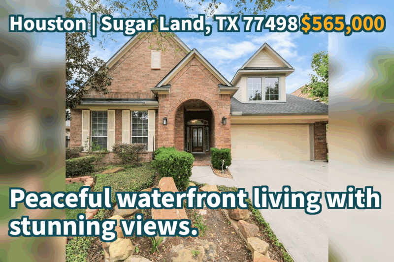 Sugar Land, TX 77498 | $565,000 | 3,284 Sqft, 4 beds, 3 full baths, Single-Family | Peaceful waterfront living with stunning views.