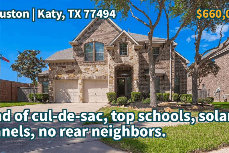Katy, TX 77494 | $660,000 | 3,351 Sqft, 4 beds, 3 full and 1 half baths, Single-Family | End of cul-de-sac, top schools, solar panels, no rear neighbors.