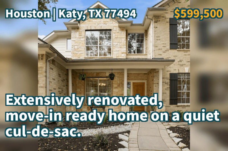 Katy, TX 77494 | $599,500 | 3,121 Sqft, 4 beds, 3 full and 1 half baths, Single-Family | Extensively renovated, move-in ready home on a quiet cul-de-sac.